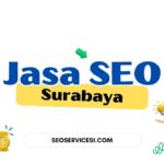 Jasa SEO Surabaya untuk Bisnis Lokal, UMKM, dan Perusahaan – Fokus Google & Google Maps Jasa SEO Surabaya