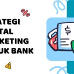 Strategi Digital Marketing untuk Bank