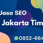 Jasa SEO Jakarta Timur untuk Ruko, Klinik, Bengkel & UMKM Lokal Jasa SEO Jakarta Timur