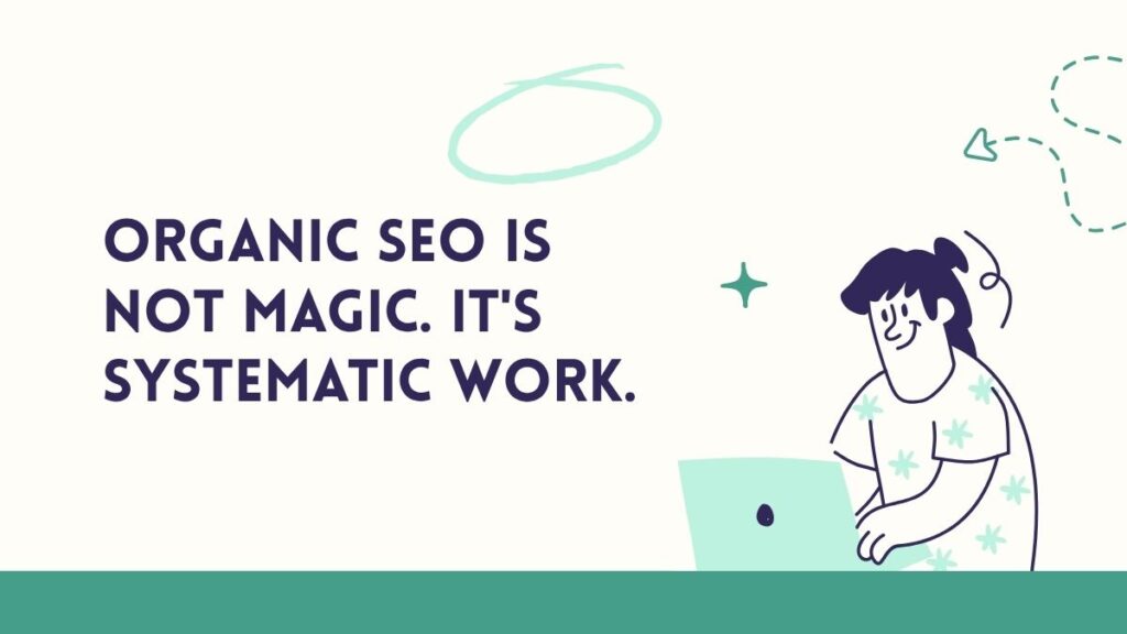 organic SEO services company explaining why organic SEO is not magic