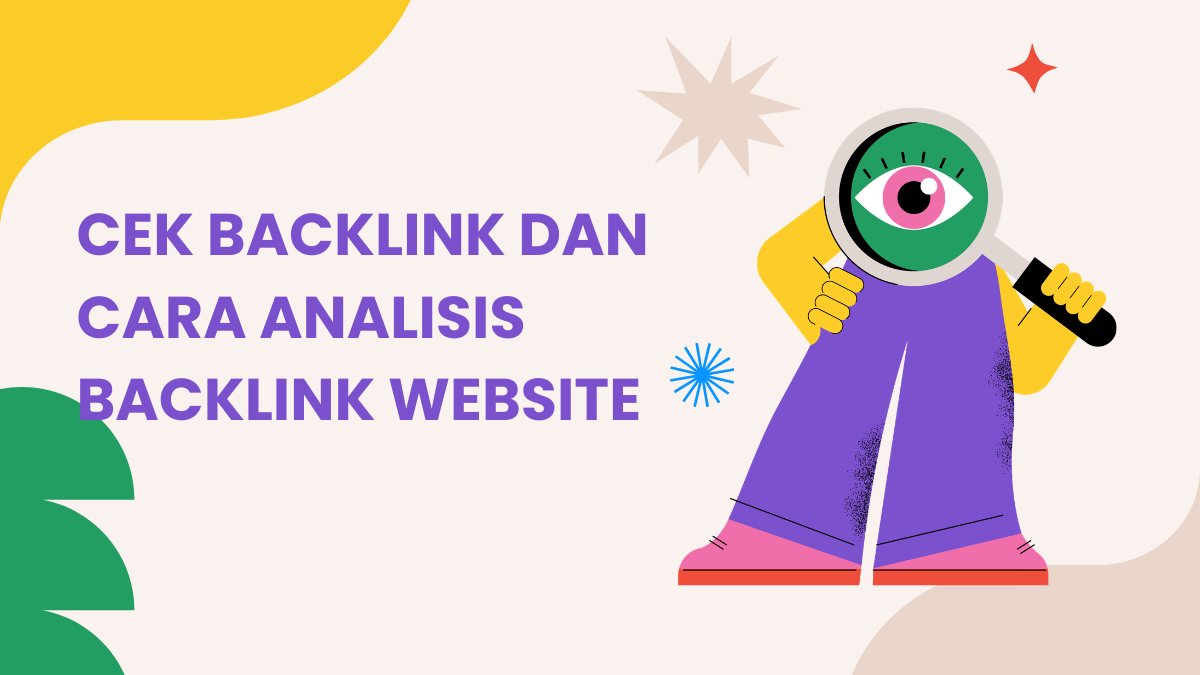 Cek Backlink dan Cara Analisis Backlink Website