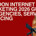 London Internet Marketing 2026 Guide to Agencies, Services & Pricing London Internet Marketing 2026 Guide to Agencies, Services & Pricing