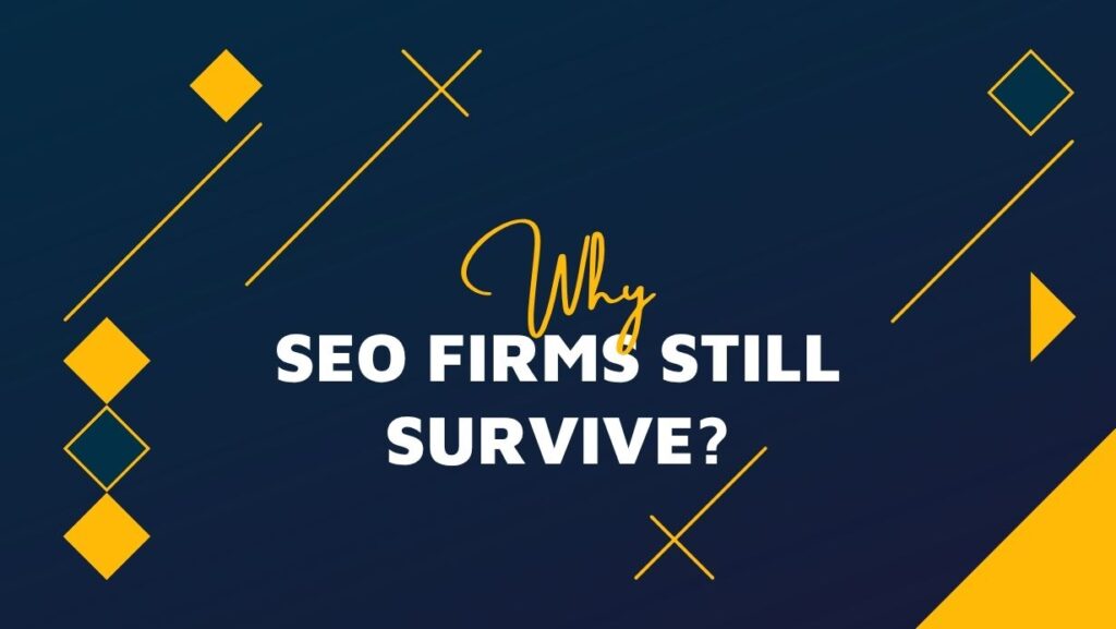 Why SEO Firms Still Survive in Paid Search Markets Why SEO Firms Still Survive