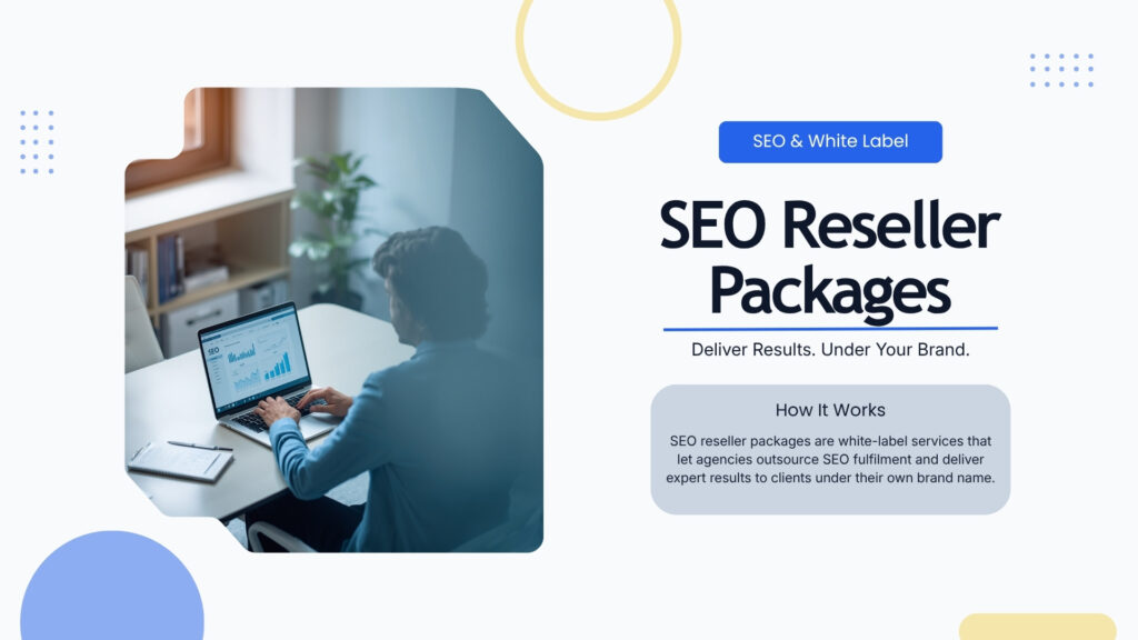 SEO Reseller Packages for Agencies and Consultants